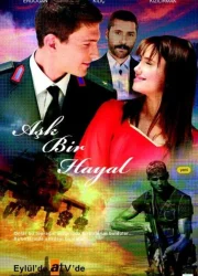 Aşk Bir Hayal