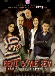 Beni Böyle Sev