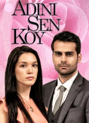 Adını Sen Koy