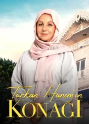 Türkan Hanım’ın Konağı