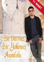 Bir Varmış Bir Yokmuş Anadolu