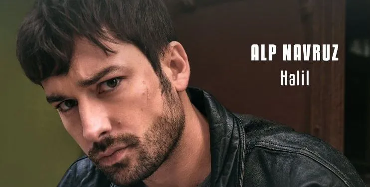 Neben den alten Rollen von Alp Navruz wird Halil in der Serie Yürek Çıkmazı ein Symbol der Rebellion sein!