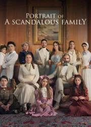 Şakir Paşa Ailesi: Mucizeler ve Skandallar