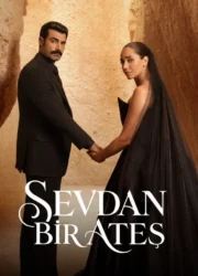 Sevdan Bir Ateş